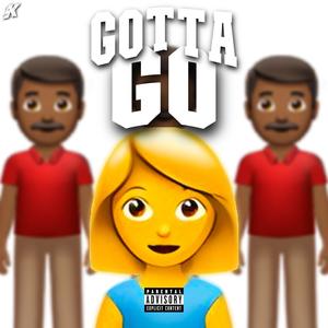 GOTTA GO! (feat. KEIDREN!) [Explicit]