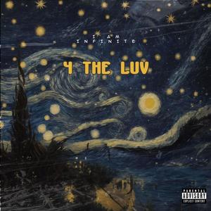 4 the luv (Explicit)