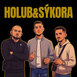 HOLUB&SÝKORA (Explicit)
