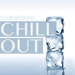 Club Sessions Chill Out