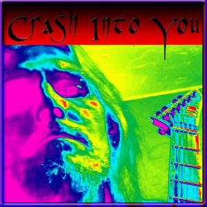 Crash into You