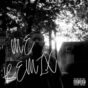 Me (Remix) [Explicit]