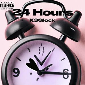 24 Hours (Explicit)