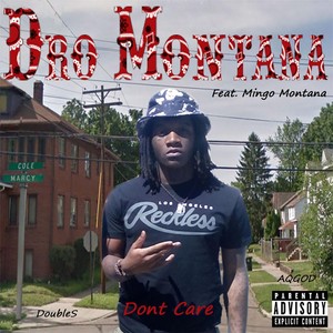 Dont Care (feat. Mingo Montana)