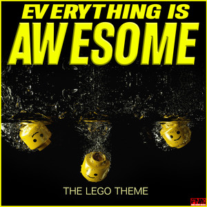 Everything is Awesome - The Lego Theme