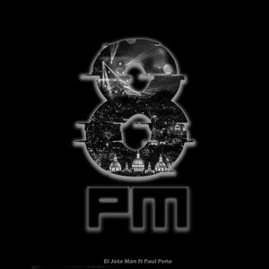 8PM (feat. Paul Peña) (Explicit)