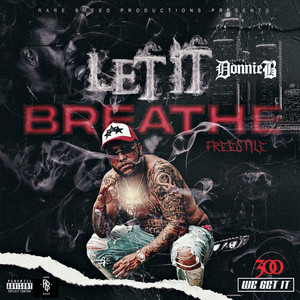 Let It Breathe(Freestyle)
