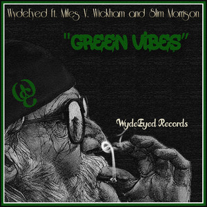 Green Vibes (Explicit)