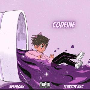 Codeine (feat. Speedorh & PlayBoy BKC) (Explicit)