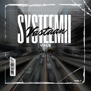 SYSTEEMI VASTAAN (Explicit)