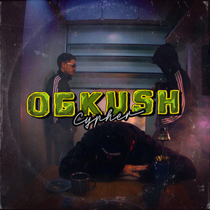 Og Kush (Cypher) (Explicit)