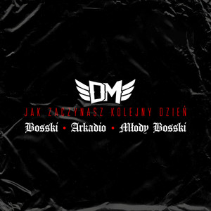 Jak zaczynasz kolejny dzień(feat. Młody Bosski)
