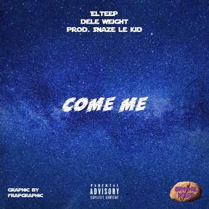 Come Me (Explicit)