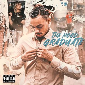 The Hood Graduate (Explicit)