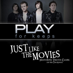 Just Like the Movies (feat. Travis Clark)