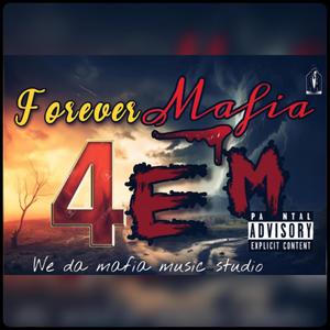 FOR EVER MAFIA (Explicit)