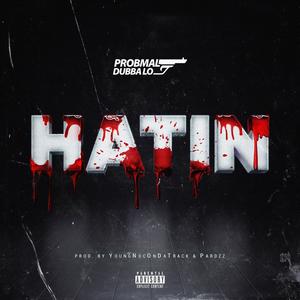 Hatin' (Explicit)