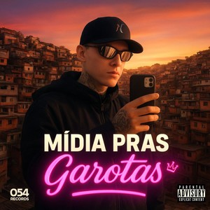 Midia pras garotas (Explicit)