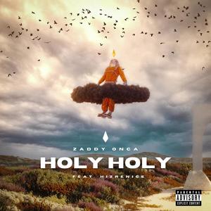 Holy Holy (feat. Hizrenice)