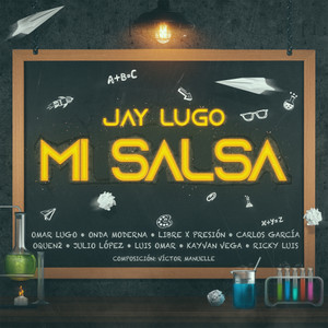 Mi Salsa(feat. Onda Moderna, Libre X Presión, OQUEN2, Julio López, Luis Omar & Kayvan Vega)