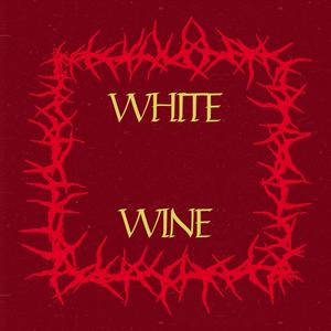 White Wine (feat. BMJ)