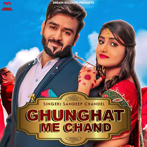 Ghunghat Me Chand - Single