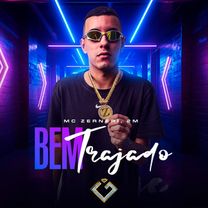 Bem Trajado (Explicit)