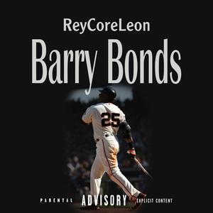 Barry Bonds (Explicit)