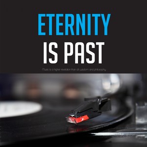 Eternity is Past