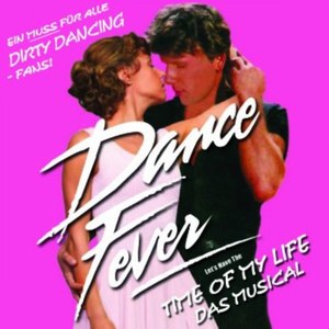 Dance Fever - Dirty Dancing