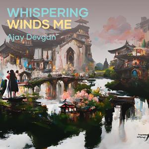 Whispering Winds Me (Acoustic)