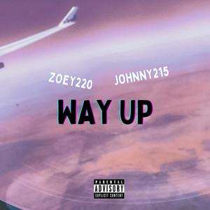 Way Up (feat. Johnny215) (Explicit)