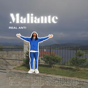 Maliante (feat. Real Anti) [Explicit]