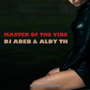 Master Of The Vibe (Original Mix)