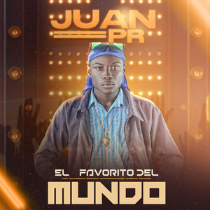 El Favorito del Mundo (Original) [Explicit]