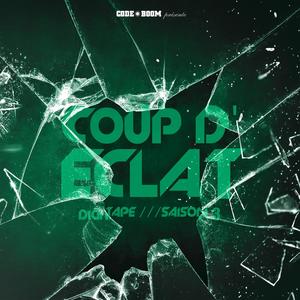 Coup D'Éclat (Saison 3) [Explicit]