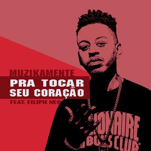 Pra tocar seu coração (feat. Filiph Neo)