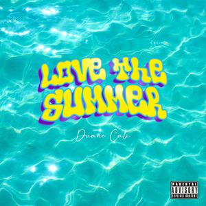 Love The Summer (Explicit)