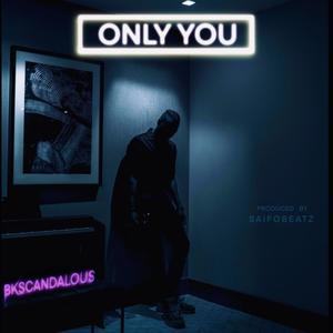 Only You (Explicit)