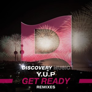 Y.U.P - Get Ready (Markeer Remix)