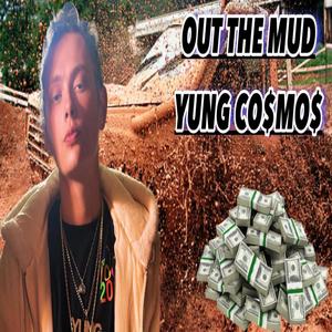 OUT THE MUD (Explicit)