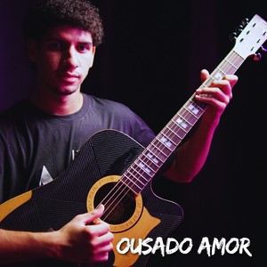 Ousado Amor