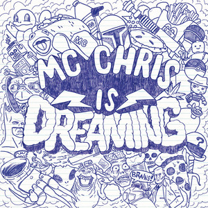 MC Chris Is Dreaming (Explicit)