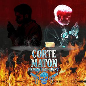 Corte Maton! (Explicit)