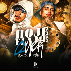 HOJE ELA ME QUER (Explicit)