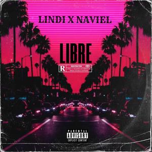 Libre (feat. Lindi)