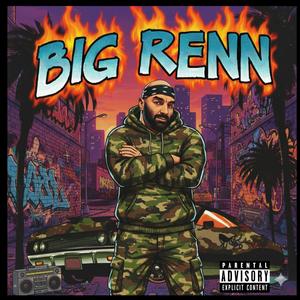 Big Renn (Explicit)