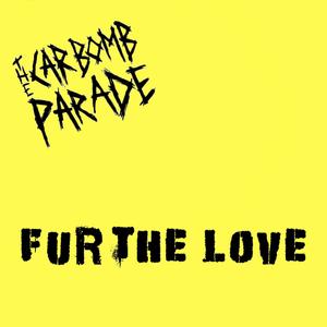 Fur The Love (Explicit)