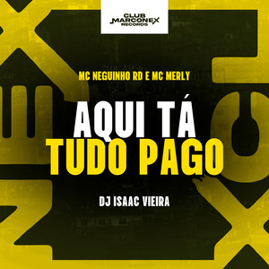 Aqui Tá Tudo Pago (Explicit)