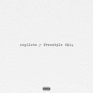 Freestyle 2k14 (Explicit)